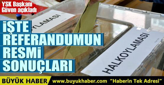 YSK Başkanı Sadi Güven referandum sonuçlarını açıkladı