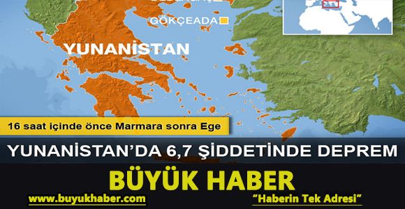 Yunanistan'da 6,7 büyüklüğünde deprem