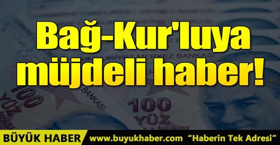 Yüzbinlerce Bağ-Kur’luya emeklilik müjdesi