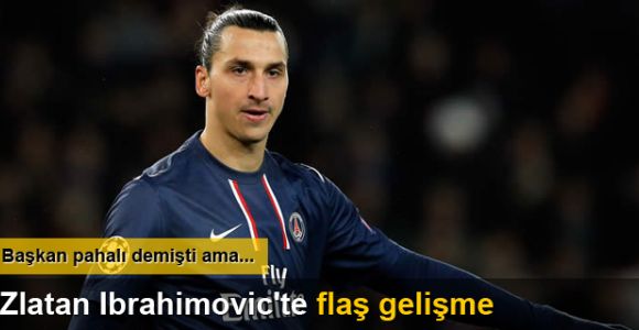 Zlatan Ibrahimovic'te flaş gelişme